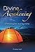 Divine Awakening: Embracing...