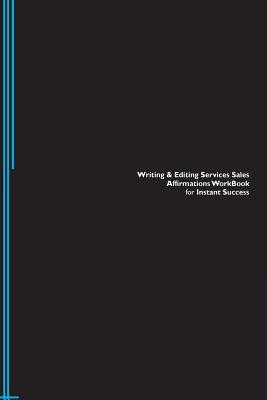 Writing & Editing Services Sales Affirmations Workbook for Instant Success. Writing & Editing Services Sales Positive & Empowering Affirmations ... Services Sales Subliminal Empowerment.