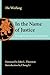 In the Name of Justice by Weifang He