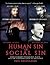 Human Sin or Social Sin: Evolutionary Psychology, Plato and the Christian Logic of Sociology