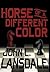 Horse of a Different Color: A Mecana Novel
