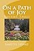 On a Path of Joy: Volume Three