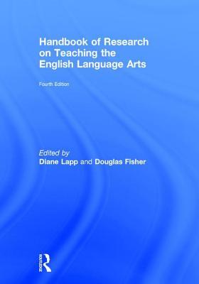 Handbook of Research on Teaching the English Language Arts