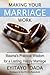 Making Your Marriage Work: Maama's Practical Wisdom For A Lasting, Happy Marriage