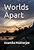 Worlds Apart (Survivors, #2)