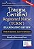 Trauma Certified Registered...