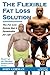 The Flexible Fat Loss Solut...