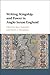 Writing, Kingship and Power in Anglo-Saxon England by Rory Naismith