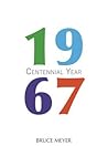 1967: Centennial Year 1967: Centennial Year