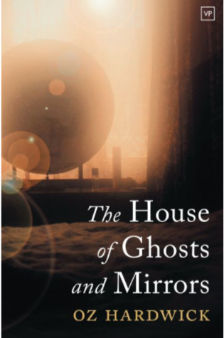 The House of Ghosts And Mirrors