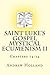Saint Luke's Gospel Mystical Ecumenism by R. Andrew Holland