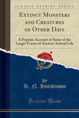 Extinct Monsters and Creatures of Other Days