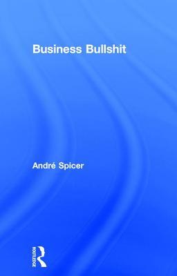 Business Bullshit (Hardcover)