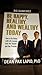 How to be Happy, Healthy, and Wealthy Today by Dean Pax Lapid