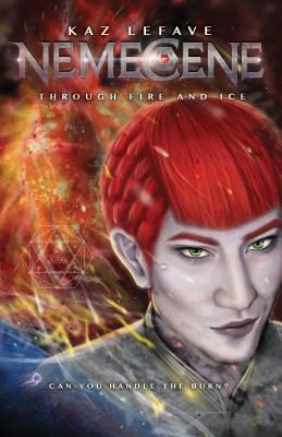 Nemecene: Through Fire and Ice (Nemecene, #3)