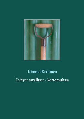 Lyhyet tavalliset - kertomuksia (Finnish Edition)