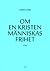 Om en kristen människas frihet
