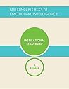 Book cover for Inspirational Leadership: A Primer (Building Blocks of Emotional Intelligence Book 12)