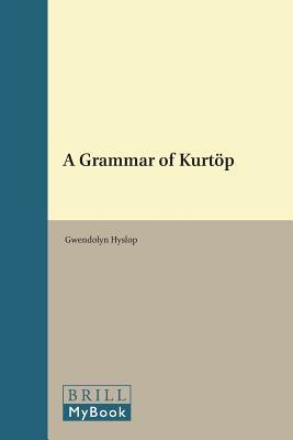 A Grammar of Kurtöp (Languages of the Greater Himalayan Region, 18)