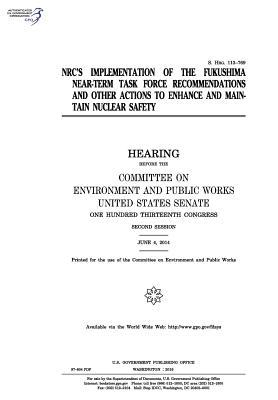 NRC's Implementation of the Fukushima Near-Term Task Force Recommendations and Other Actions to Enhance and Maintain Nuclear Safety