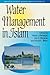 Water Management in Islam (Water Resources Management and Policy Series)