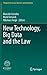 New Technology, Big Data and the Law (Perspectives in Law, Business and Innovation)
