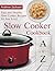 A-Z Slow Cooker Cookbook: E...