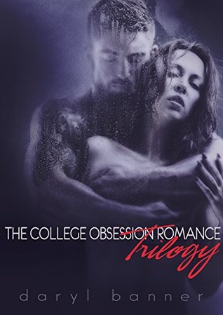 The College Obsession Romance Trilogy (Kindle Edition)
