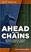 Ahead of the Chains by Matthew Prostko