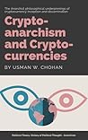 Cryptoanarchism and Cryptocurrencies