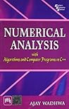 NUMERICAL ANALYSIS WITH ALGORITHMS AND COMPUTER PROGRAMS IN C++