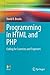Programming in HTML and PHP: Coding for Scientists and Engineers (Undergraduate Topics in Computer Science)