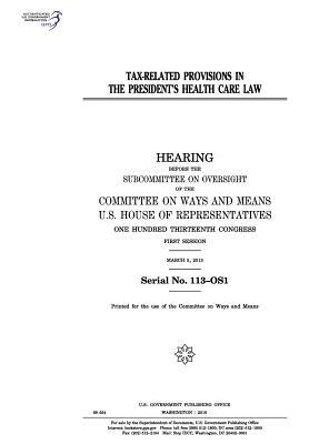 Tax-Related Provisions in the President's Health Care Law