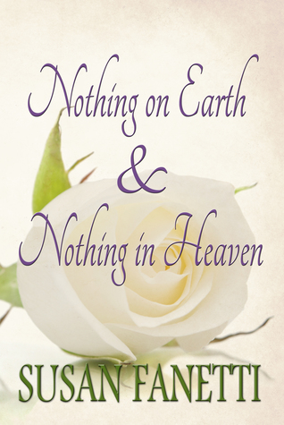 Nothing on Earth & Nothing in Heaven (Kindle Edition)
