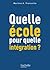 Quelle école pour quelle intégration ? by Martine Abdallah-Pretceille