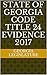 State of Georgia Code Title 24 Evidence 2017 by Georgia Legislature