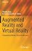 Augmented Reality and Virtual Reality: Empowering Human, Place and Business (Progress in IS)