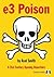 e3 Poison