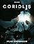 Coriolis by Martin Dunelind