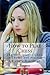 How to Play Chess: The Principles of Chess in Theory and Practice