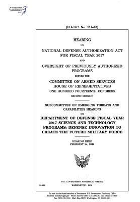 Hearing on National Defense Authorization ACT for Fiscal Year 2017 and Oversight of Previously Authorized Programs Before the Committee on Armed Services, House of Representatives, One Hundred Fourteenth Congress, Second Session: Subcommittee on Emerging