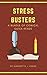 STRESS BUSTERS: A Bundle of Comical Quick Reads