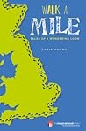 Walk a Mile: Tales of a Wandering Loon (Inspirational Series)
