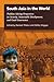 South Asia in the World: Problem Solving Perspectives on Security, Sustainable Development, and Good Governance