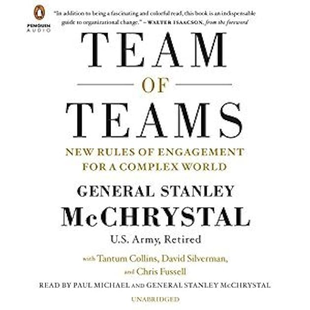 Team of Teams: The Power of Small Groups in a Fragmented World