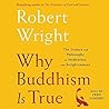 Why Buddhism is T...
