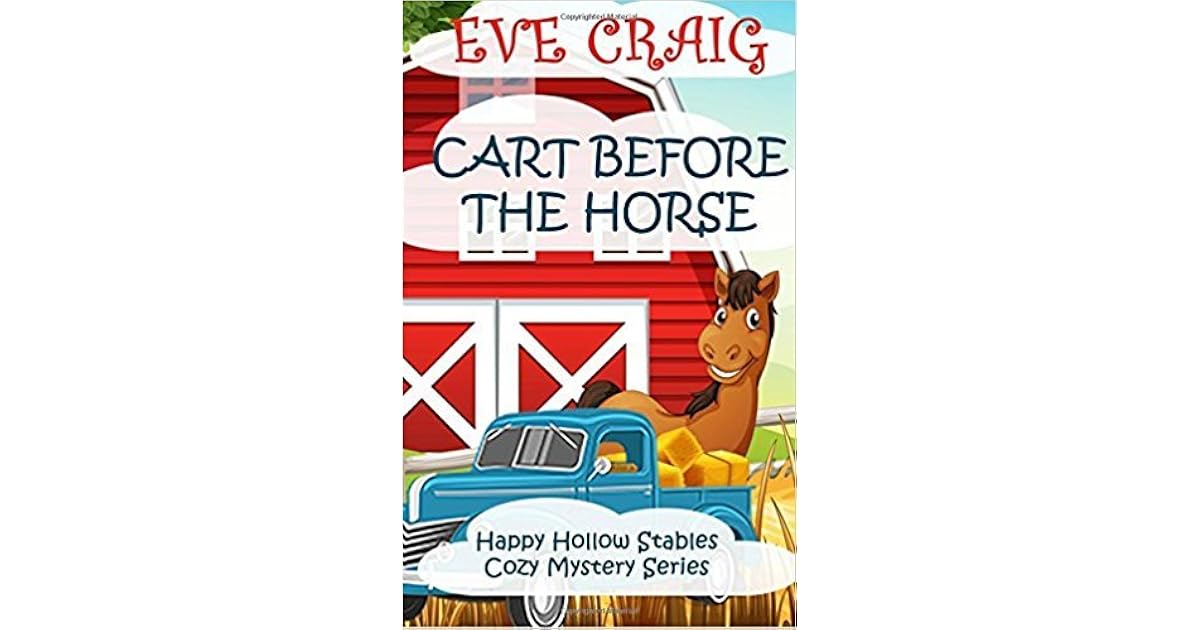 Cart Before The Horse by Eve Craig