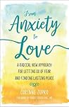 From Anxiety to Love by Corinne Zupko