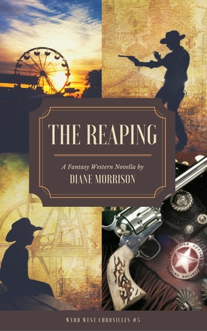 The Reaping (Wyrd West Chronicles #5)