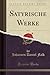 Satyrische Werke, Vol. 4 (C...